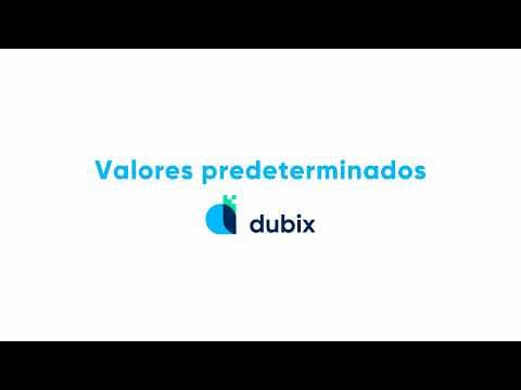 Predeterminados en Dubix: configurá todo para ahorrar tiempo